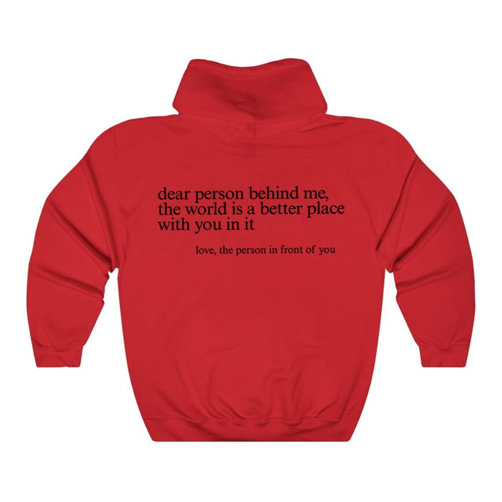 "Dear Person Behind Me" Hoodie