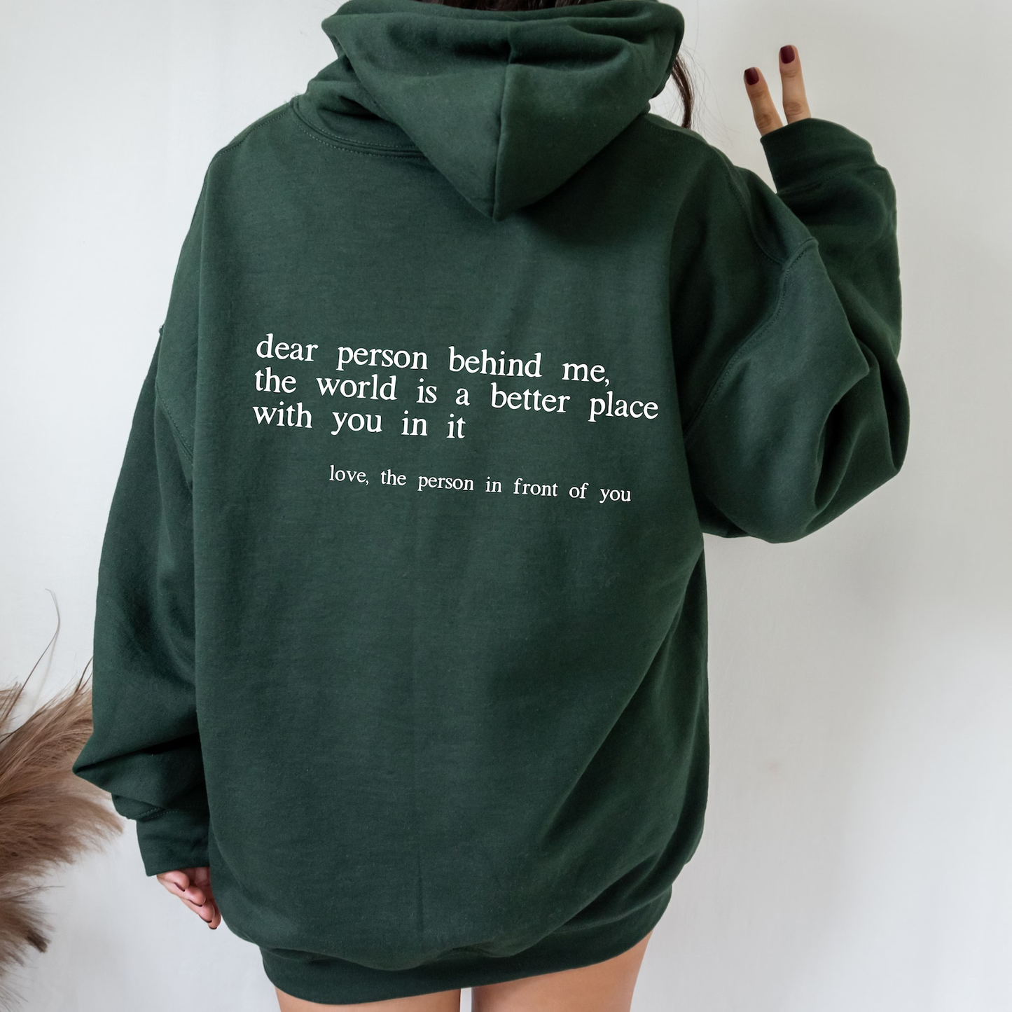 "Dear Person Behind Me" Hoodie